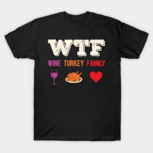 Funny Thanksgiving Wine Turkey Family T-Shirt